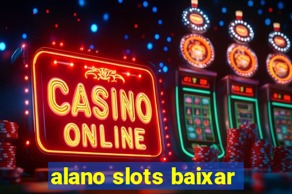 alano slots baixar